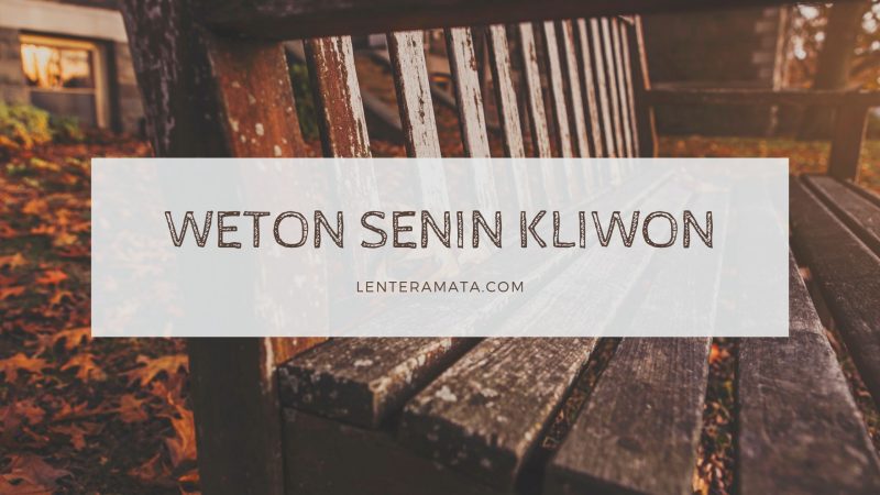 √ Weton Senin Kliwon {Ramalan Watak, Jodoh Dan Rejeki}